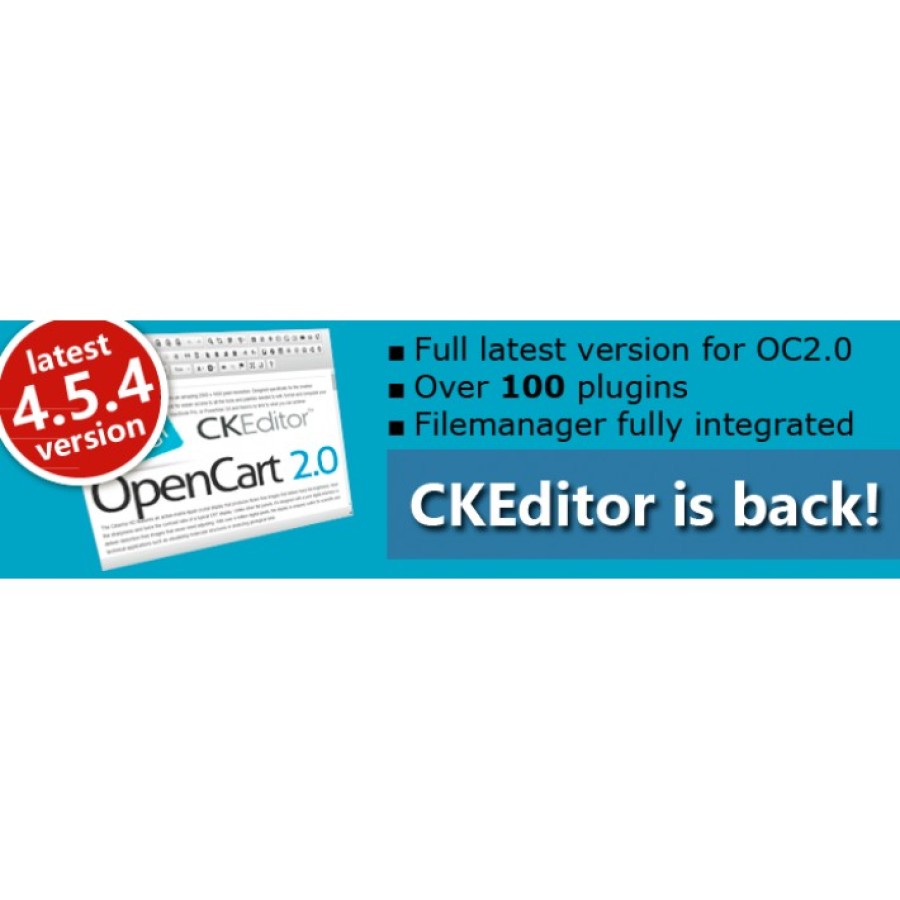 CKEditor is back! FULL++ Latest version 4.5.4 for OC2.0